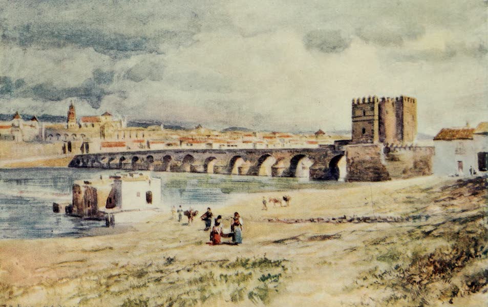 Southern Spain, Painted and Described - Cordova - The Bridge (1908)