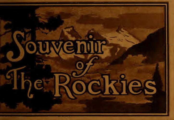 Souvenir of the Rockies [Canadian Rockies]