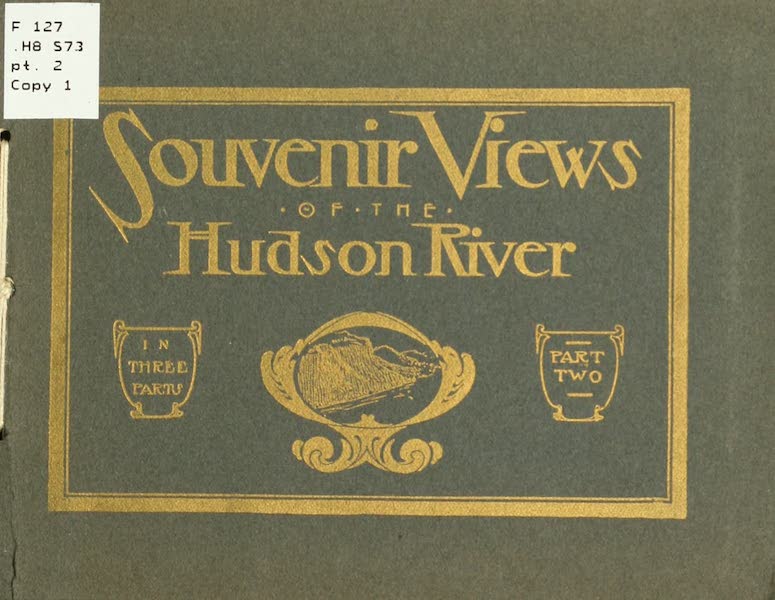 Souvenir Views of the Hudson River Vol. 2 - Front Cover (1909)