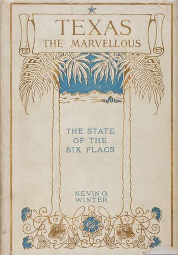 American Southwest - Texas, the Marvellous, the State of the Six Flags