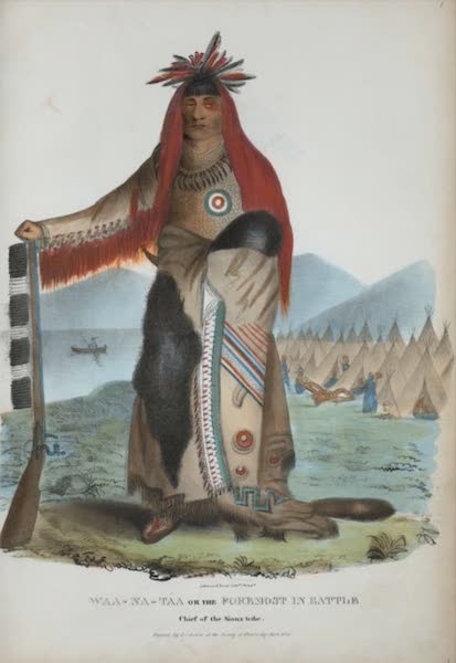 The Aboriginal Port Folio - Waa-na-taa or the Foremost in Battle, Chief of the Sioux tribe (1836)