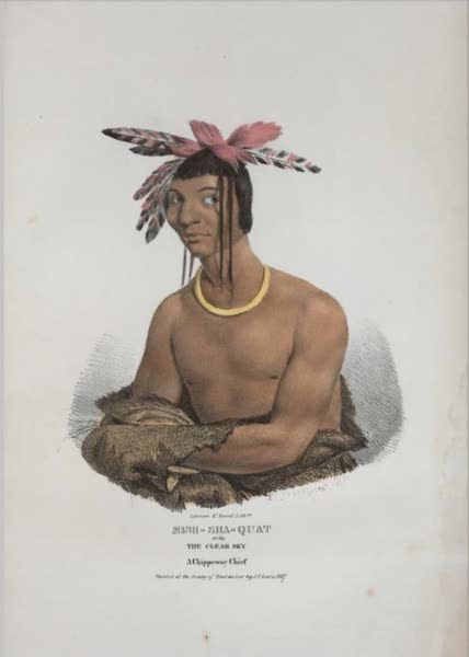 The Aboriginal Port Folio - Mish-sha-quat or the Clear Sky, a Chippeway Chief (1836)