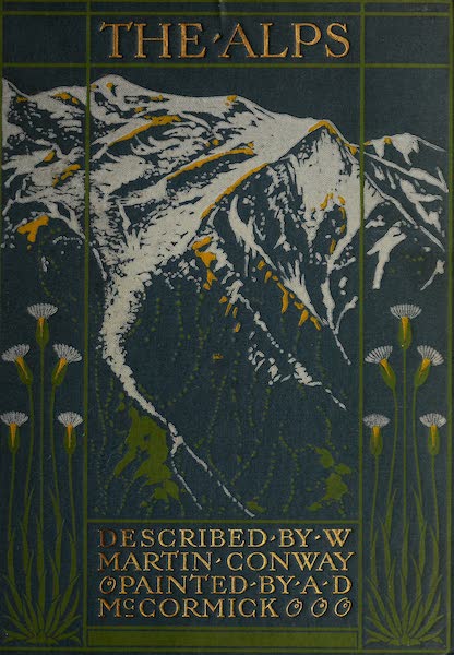 The Alps, Painted and Described - Front Cover (1904)