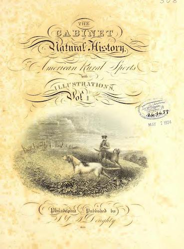 The Cabinet of Natural History & American Rural Sports Vol. 1 (1830)