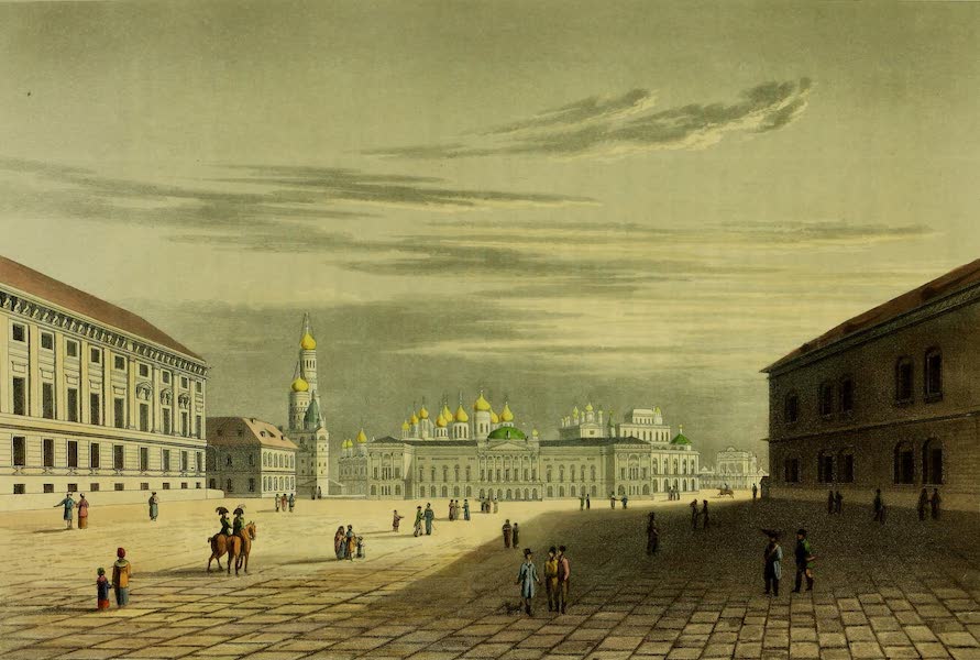 The Character of the Russians and a Detailed History of Moscow - View of the Kremle in the Imperial Plotschad (1823)