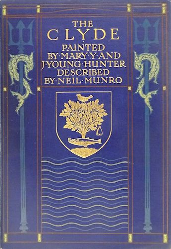Great Britain - The Clyde River and Firth Painted and Described