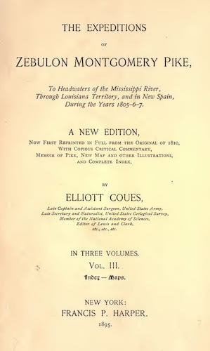 The Expeditions of Zebulon Montgomery Pike Vol. 3