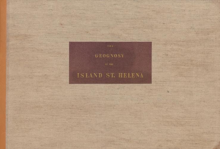 St. Helena - The Geognosy of the Island St. Helena