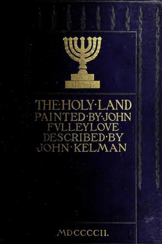 Holy Land - The Holy Land, Painted and Described