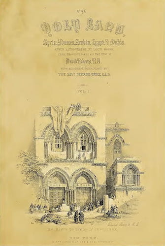 The Holy Land : Syria, Idumea, Arabia, Egypt & Nubia Vols. 1 & 2 (1855)