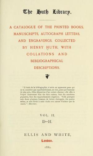 The Huth Library - A Catalogue Vol. 2 (1880)