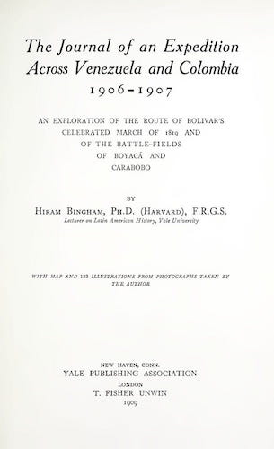 The Journal of an Expedition Across Venezuela and Colombia (1909)