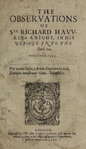 The Observations of Sir Richard Havvkins (1622)