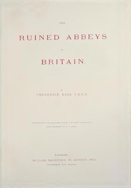 The Ruined Abbeys of Britain Vol. 2 - Title Page (1882)