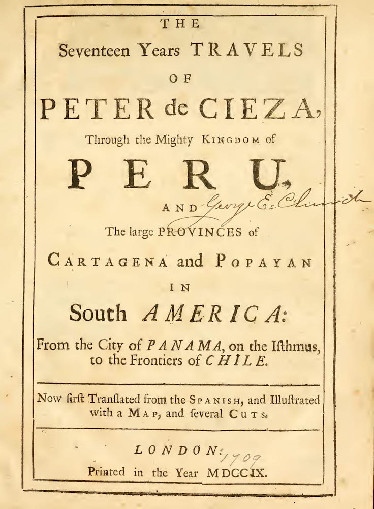 The Seventeen Years Travels of Peter de Cieza (1709)