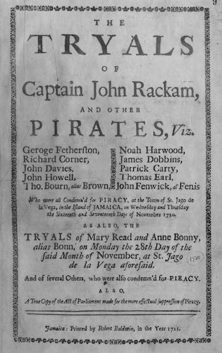 Golden Age of Piracy - The Tryals of Captain John Rackam and other Pirates