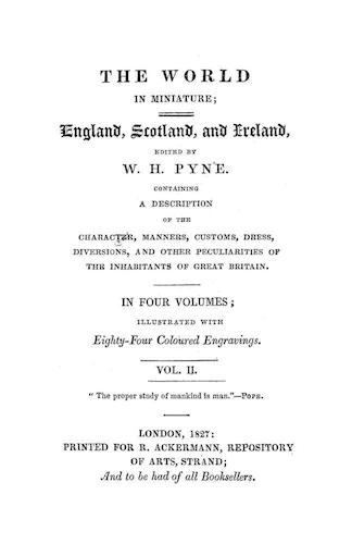 The World in Miniature: England, Scotland & Ireland Vol. 2 (1827)