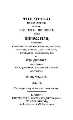 The World in Miniature: Hindoostan Vol. 6