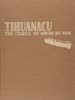 Tihuanacu: The Cradle of American Man Vols. 1 & 2