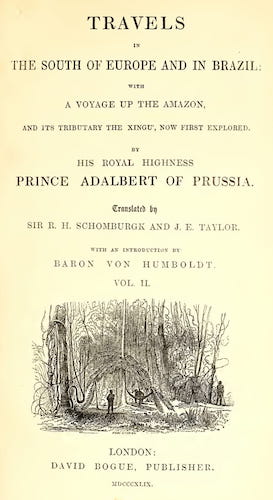 Andes - Travels of His Royal Highness Prince Adalbert of Prussia Vol. 2