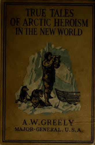 True Tales of Arctic Heroism in the New World - Title Page