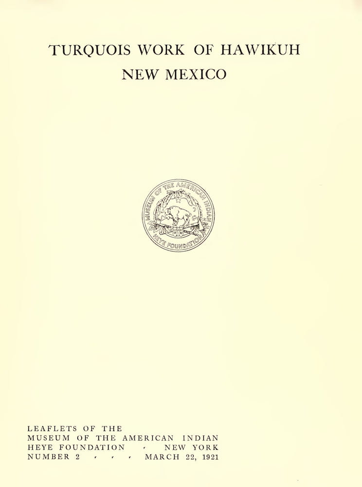 American Southwest - Turquois Work of Hawikuh, New Mexico