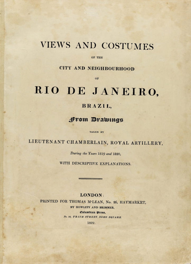 Views and Costumes of the City and Neighbourhood of Rio de Janeiro