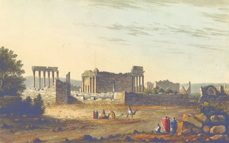 Visit to Alexandria, Damascus, and Jerusalem - Balbec (1835)