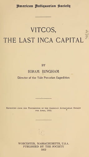 Vitcos, the Last Inca Capital (1912)