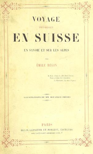 Great Britain - Voyage Pittoresque en Suisse, en Savoie et sur les Alpes.