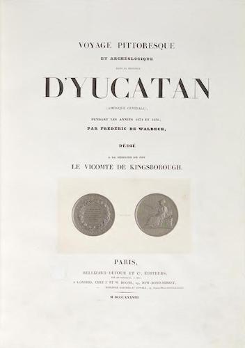 Archaeology - Voyage Pittoresque et Archeologique dans la Province d'Yucatan