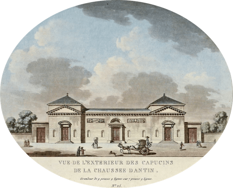 Vues des Plus Beaux Edifices de la Ville de Paris - Vue de 'Exterieur des Capucins de la Chaussee Dantin (1787)
