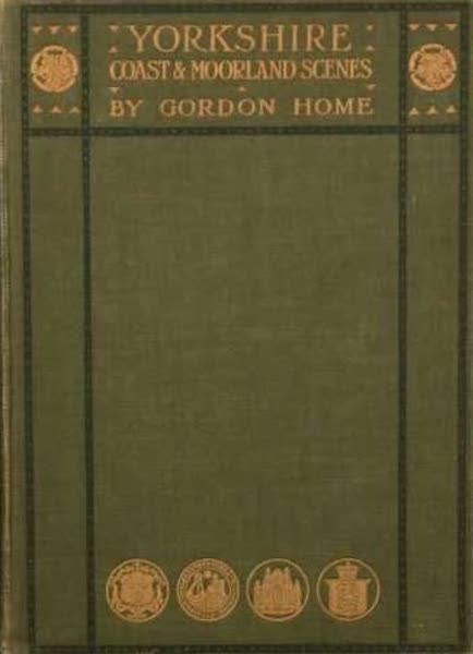 Yorkshire Coast and Moorland Scenes Painted and Described - Front Cover (1904)